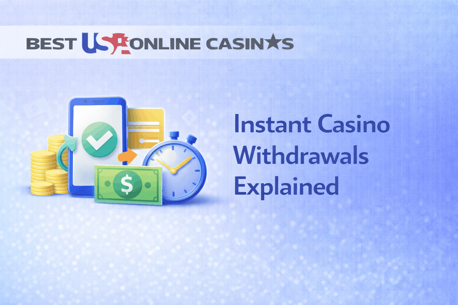Instant Casino Withdrawals Explained